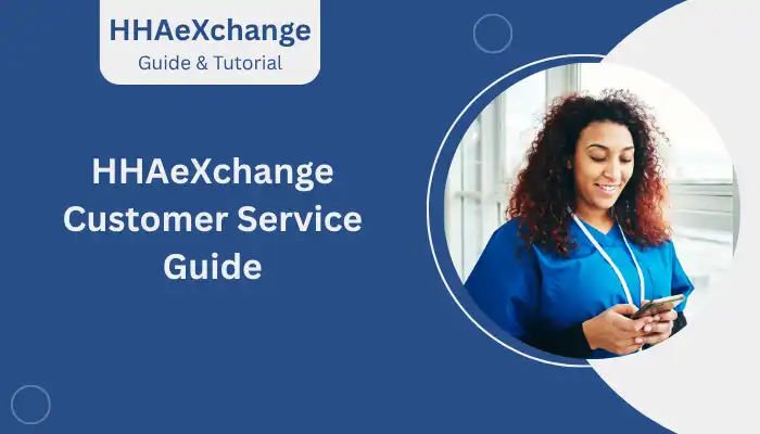 HHAeXchange Customer Service Guide