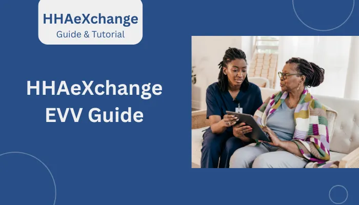 HHAeXchange EVV Guide